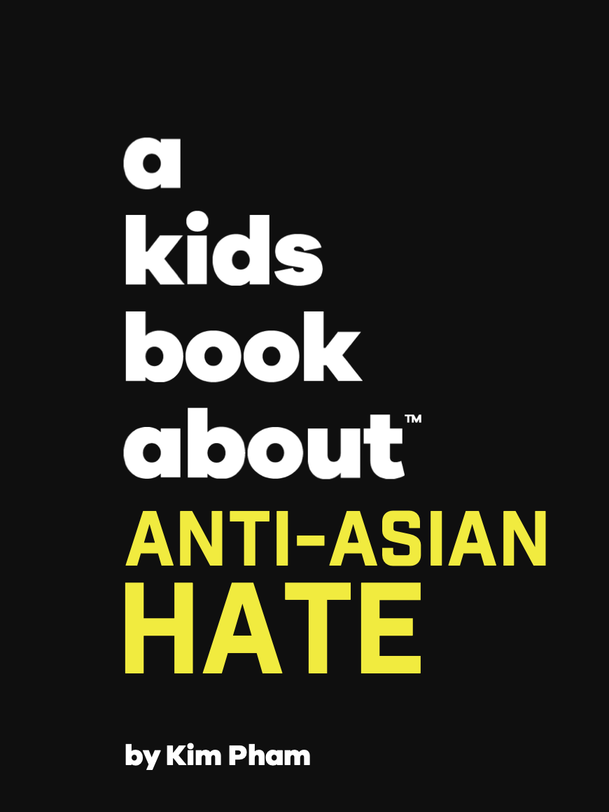 A Kids Book About Anti-Asian Hate
