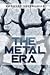 The Metal Era by Kashyap Sreekumar