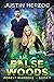 False Woods (Forest Wardens #1) by Justin Herzog