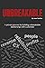 UNBREAKABLE: A proven proce...