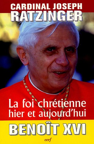 LA FOI CHRÉTIENNE HIER ET AUJOURD'HUI (Paperback)