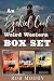 Ezekiel Cool Weird Western Box Set by Rob Moody