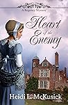 Heart of the Enemy by Heidi L. McKusick Heart of the Enemy by Heidi L. McKusick