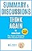 Summary & Discussions of Think Again by Adam Grant: The Power of Knowing What You Don't Know