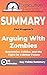 Summary: Arguing with Zombies: Economics, Politics, and the Fight for a Better Future: 45 Minutes - Key Points Summary/Refresher