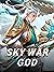 Sky War God: Book 35