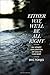 Either Way, We’ll Be All Right: An Honest Exploration of God in Our Grief