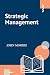 Strategic Management by John Morris