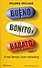 Bueno, Bonito y Barato by Rolando Arellano