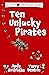 Ten Unlucky Pirates: A Little Treehouse Story 1