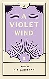A Violet Wind: A ...