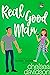 Real Good Man by Chelsea Davidson