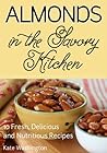 Almonds in the Savory Kitchen