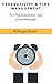 Productivity and Time Management for The Distracted and Overw... by Roger Brown