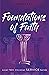 Foundations of Faith by Floyd C. Woodworth