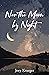 Nor the Moon by Night