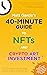 40-Minute Guide to NFTs and...