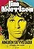 Jim Morrison: Ninguém sai vivo daqui (Portuguese Edition)