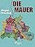 Die Mauer (German Edition)