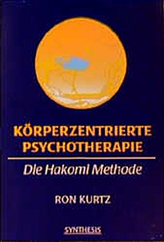 Körperorientierte Psychotherapie: die Hakomi-Methode