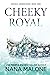 Cheeky Royal (Winston Isles Royals)