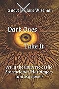 Dark Ones Take It: being the origin story of Caedon and Maeldoi