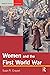Women and the First World War by Susan R. Grayzel