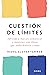 Cuestión de límites (Autoconocimiento) (Spanish Edition)