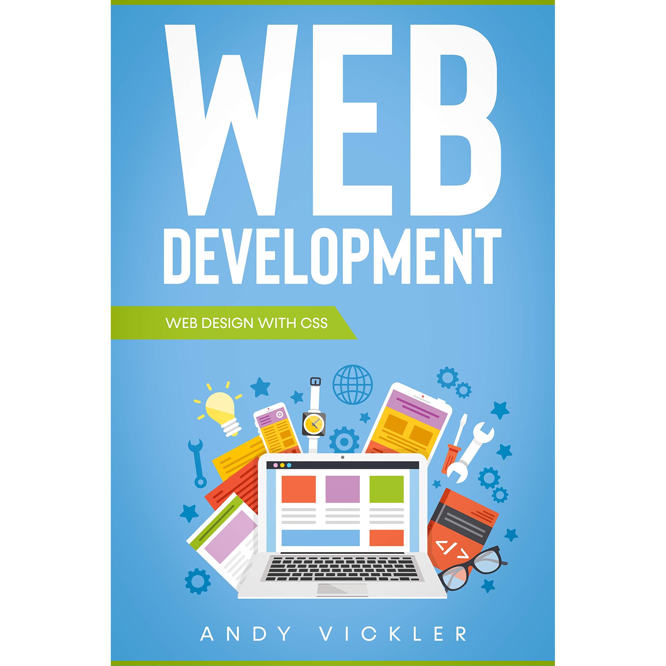Web development: Web design with CSS by Andy Vickler
