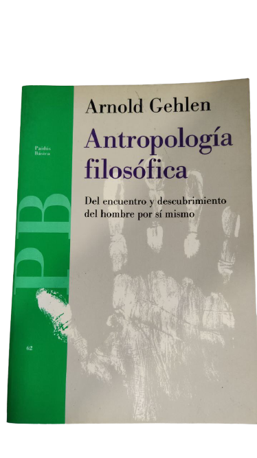 Antropología Filosófica. Del encuentro y descubrimiento del hombre por sí mismo (Paperback)