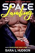 Space Landing: One Giant Leap for Love