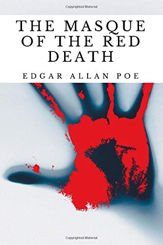 The Masque of the Red Death (Annotated): 2020 New Edition