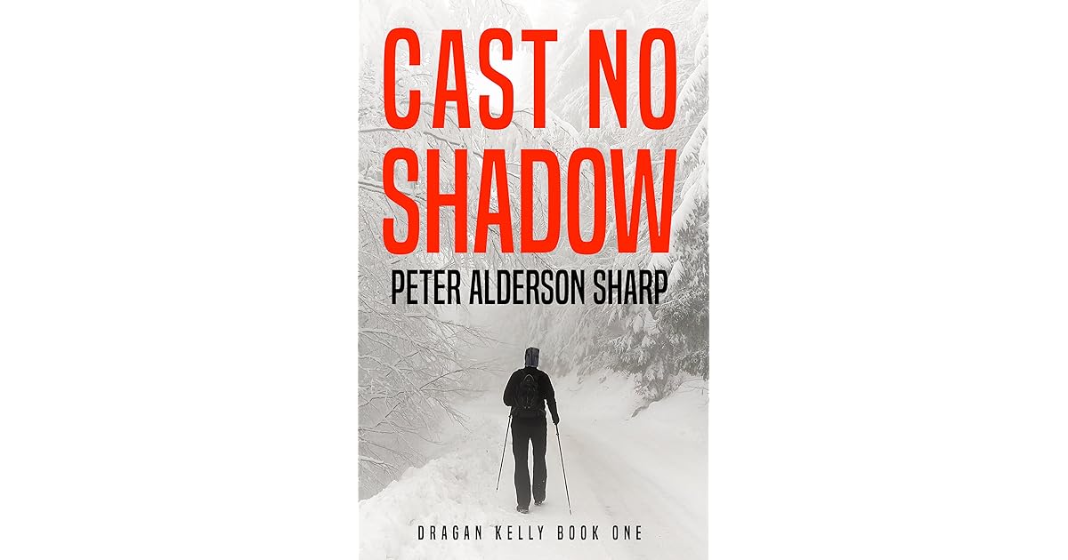 Cast No Shadow by Peter Alderson Sharp