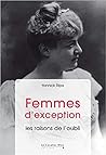 Femmes d'exception, les raisons de l'oubli