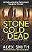 Stone Cold Dead (DCI Kett #6)