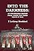 Into the Darkness: An Uncensored Report from inside the Third Reich at War