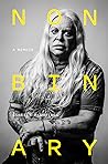 Nonbinary: A Memoir