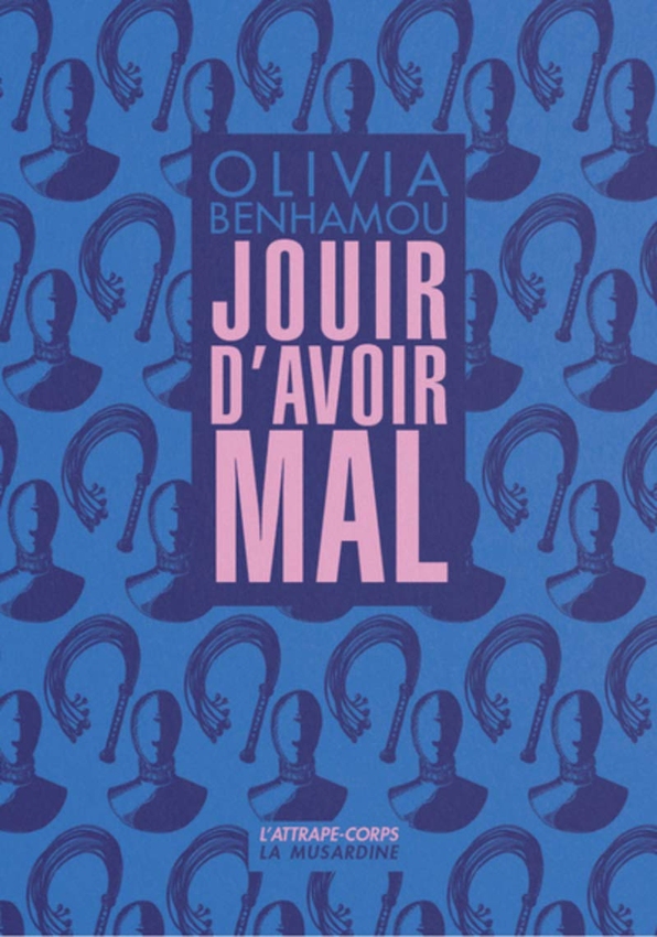 Jouir d'avoir mal (Paperback)