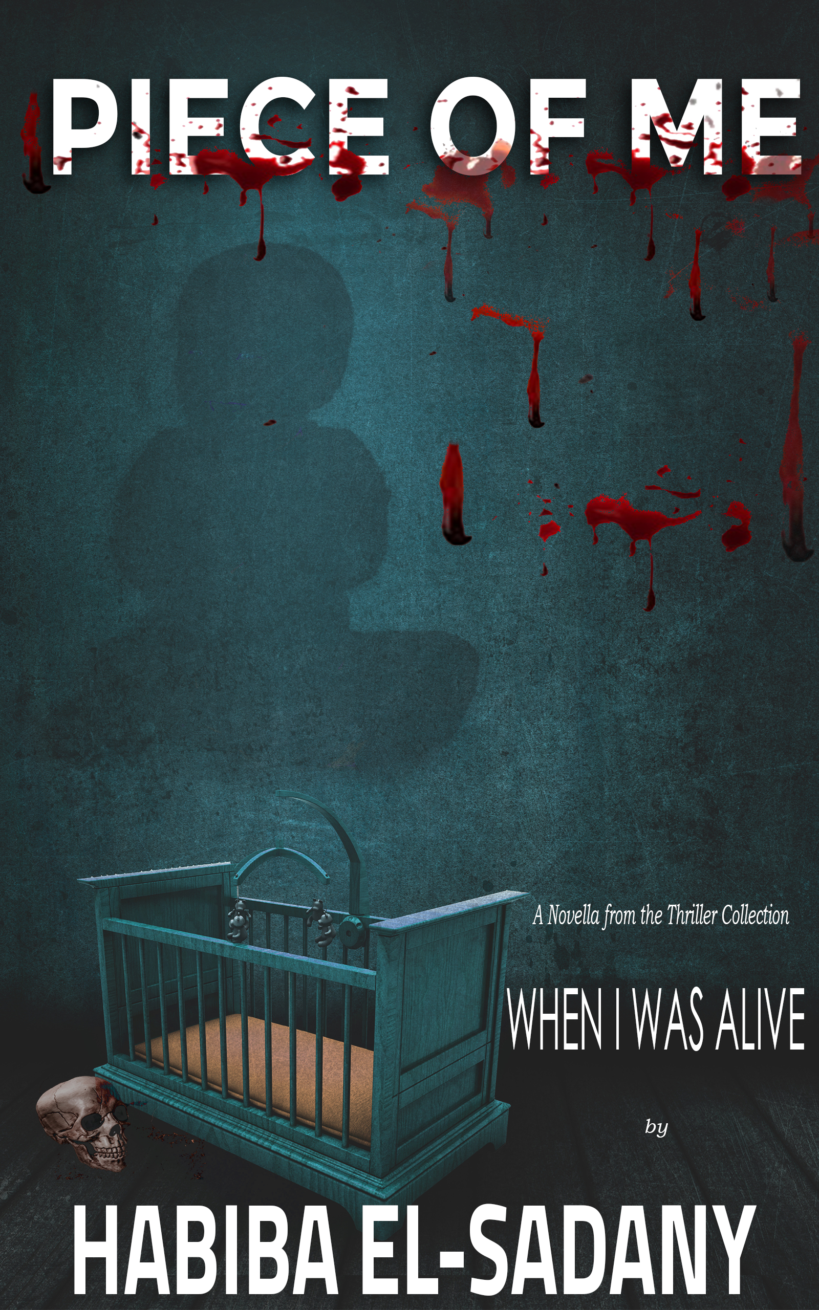 Piece of Me (When I Was Alive, #3)