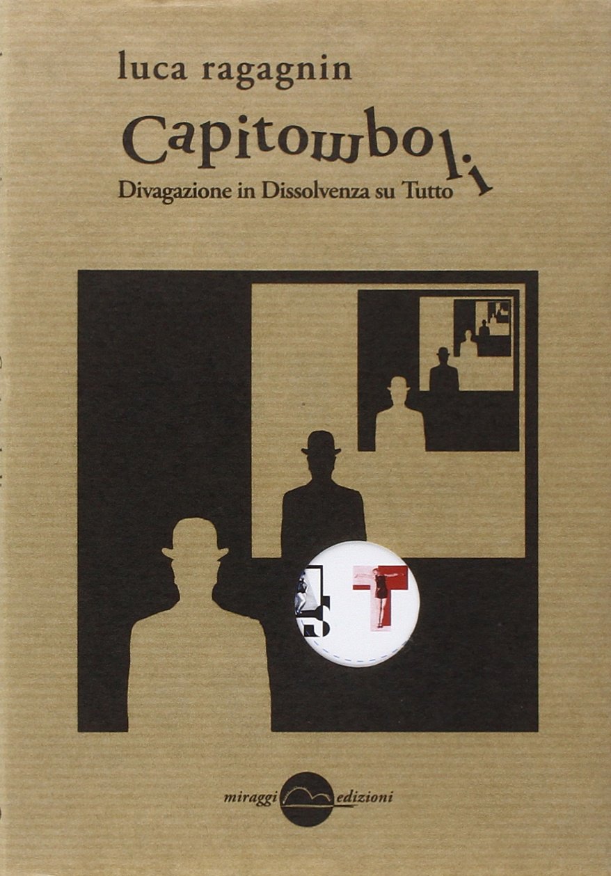 Capitomboli. Divagazione in dissolvenza su tutto (Paperback)