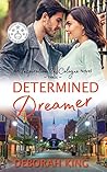 Determined Dreamer (Inspiration In Cologne #3) Determined Dreamer (Inspiration In Cologne #3)