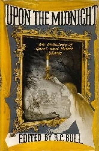 Upon the Midnight: An Anthology of Ghost and Horror Stories (Hardcover)