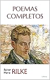Book cover for Rilke: Poemas Completos (Trilogia Rilke)