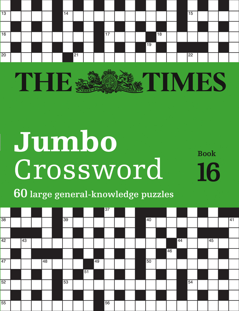 The Times Jumbo Crossword: Book 16: 60 Large General-Knowledge Crossword Puzzles (16) (Times Crosswords)