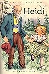 Heidi By Johanna Spyri: With Classic Illustrations Part 1 & 2