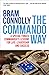 The Commando Way by Bram Connolly