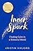 Inner Spark: Finding Calm in a Stressful World