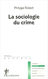 La sociologie du crime