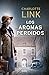 Los aromas perdidos (La estación de las tormentas, #2)
