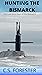 Hunting the Bismarck: The Last Nine Days of the Bismarck